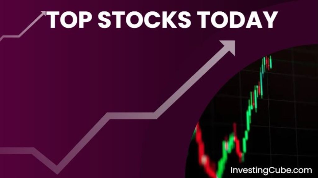 Top Stocks Today